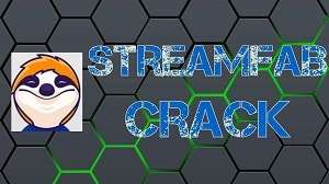 StreamFab 6.1.1.12 Crack + Activation Key 2023 Free Download